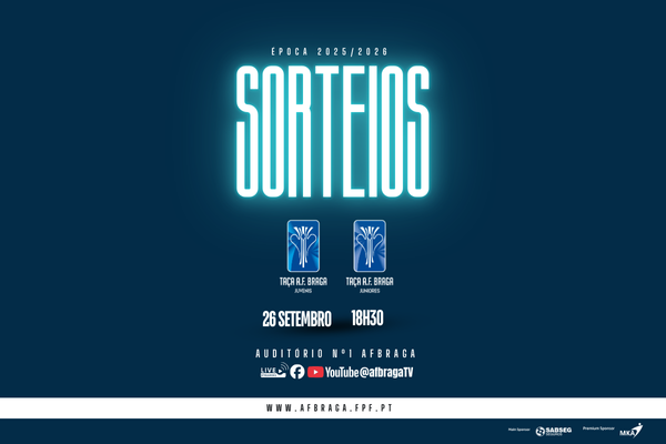 Sorteios Taça AFBRAGA Juvenis e Juniores